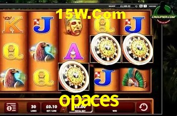 opaces